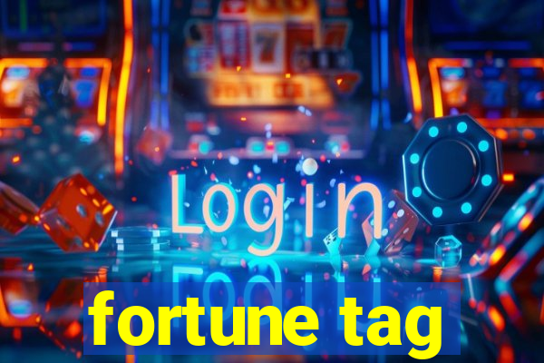 fortune tag